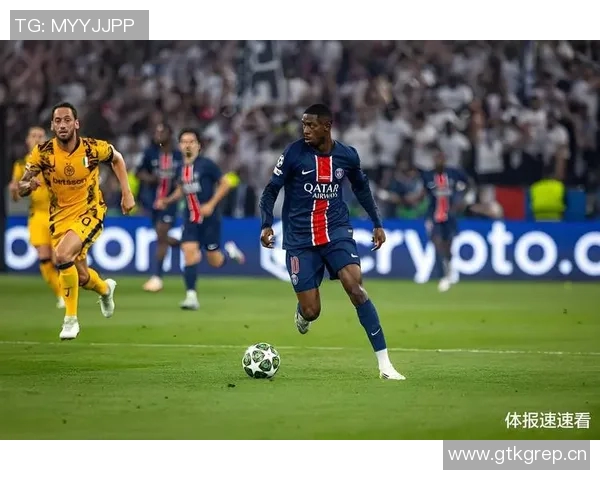 巴黎掌控全局登贝莱三叉戟失效亚马尔状态低迷难以回暖