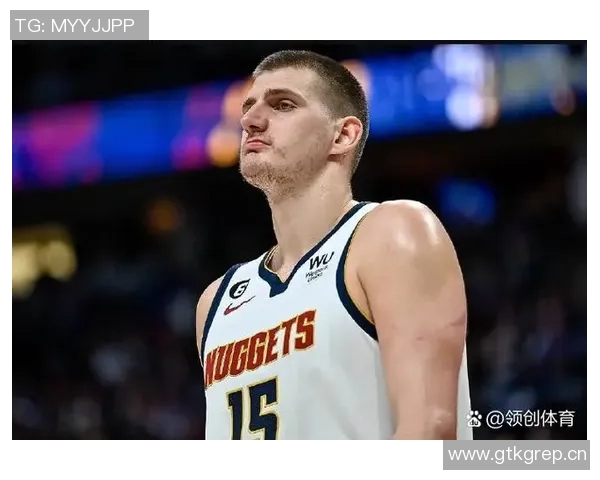 约基奇坦言球队实力未达12胜4负水平未来仍需提升和进步 约基奇坦言球队实力未达12胜4负水平未来仍需提升和进步